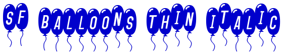 SF Balloons Thin Italic 字体